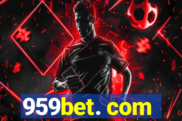 959bet. com